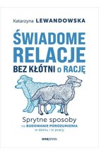 Świadome relacje, bez kłótni o rację.