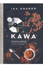 Kawa. Instrukcja obsługi najpopularniejszego napoju na świecie wyd. 2022 