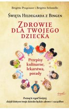 Zdrowie dla twojego dziecka wyd. 2 
