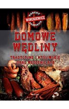 Domowe wędliny tradycyjne i myśliwskie oraz wędzenie ryb