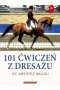 101 ćwiczeń z dresażu 