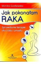 Jak pokonałam raka wyd. 2013 