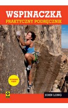 Wspinaczka. Praktyczny podręcznik wyd. 2024 