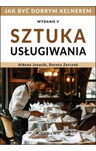 Sztuka usługiwania. Jak zostać dobrym kelnerem