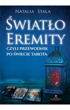 Światło eremity czyli przewodnik po świecie tarota 