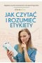 Jak czytać i rozumieć etykiety 