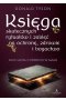 Księga skutecznych rytuałów i zaklęć na ochronę, zdrowie i bogactwo