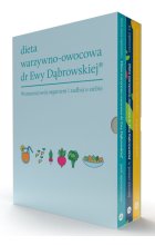 Pakiet Dieta warzywno-owocowa dr Ewy Dąbrowskiej. Program na 6 tygodni  /  Dieta w postaci płynnej  /  Post uproszczony 