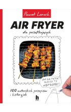Air Fryer dla początkujących
