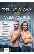 Trening siłowy po czterdziestce