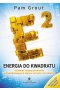 Energia do kwadratu. Dziewięć eksperymentów udowadniających wpływ umysłu na materię wyd. 2021 