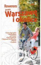 Rowerem przez Warszawę i okolicę