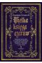 Wielka księga czarów. Praktyczny przewodnik po magicznych miksturach, zaklęciach, mistycznych pieśniach i rytuałach z całego świata 