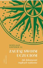 Zaufaj swoim uczuciom