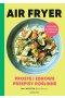 Air Fryer Proste i zdrowe przepisy roślinne