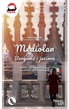 Mediolan, Bergamo i jeziora