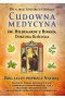 Cudowna medycyna Świętej Hildegardy z Bingen, Doktora Kościoła. Bóg leczy poprzez naturę 