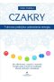 Czakry – 7-dniowa praktyka uzdrawiania energią. Jak odblokować, oczyścić i wyzwolić energię czakr za pomocą medytacji, intencji, afirmacji i wizualizacji 