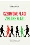 Czerwone flagi, zielone flagi