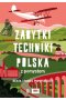 Zabytki techniki. Polska z pomysłem