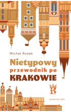 Nietypowy przewodnik po Krakowie wyd. 2 