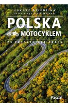 Polska motocyklem 23 ekscytujące trasy
