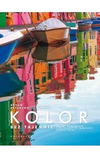 Kolor bez tajemnic kolor kompozycja i ekspozycja w tworzeniu żywych zdjęć 