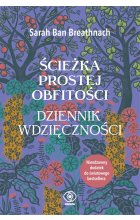 Ścieżka Prostej Obfitości. Dziennik Wdzięczności 