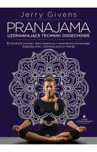 Pranajama - uzdrawiające techniki oddechowe