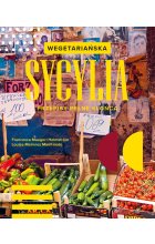 Wegetariańska Sycylia. Przepisy pełne słońca 
