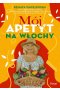 Mój apetyt na Włochy