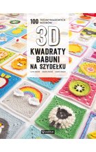 Kwadraty babuni na szydełku. 100 trójwymiarowych wzorów 3D 