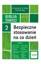 Biblia DMSO tom 2. Bezpieczne stosowanie na co dzień