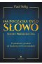 Na początku było słowo sekret przebudzenia przełomowy przekaz od duchowych przewodników 