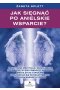Jak sięgnąć po anielskie wsparcie? Praktyczne medytacje, wizualizacje i afirmacje, które pomogą ci uzdrowić swoje życie z Aniołami oraz odciąć się od negatywnych wpływów energetycznych 