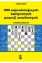 300 najważniejszych taktycznych pozycji szachowych
