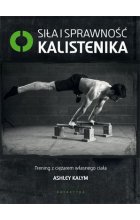 Siła i sprawność kalistenika trening z ciężarem własnego ciała 