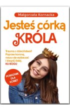 Jesteś córką Króla