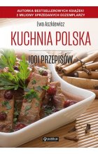 Kuchnia polska. 1001 przepisów
