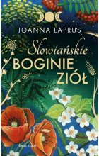 Słowiańskie Boginie Ziół (edycja kolekcjonerska)
