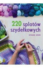 220 splotów szydełkowych. Wyd. VI 