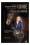 Konie. Pasja od pokoleń 