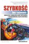 Szybkośc bez tajemnic. Kompletny podręcznik jazdy wyścigowej i zaawansowanej jazdy sportowej 