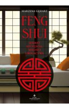 Feng shui. Sekret szczęścia, miłości i bogactwa 