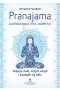 Pranajama uzdrawiająca moc oddechu. Odpręż ciało, oczyść umysł i pozbądź się bólu wyd. 2023 