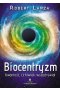 Biocentryzm kwantowość człowiek wszechświat 