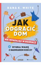 Jak odgracić dom nie wpadając w rozpacz