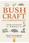 Bushcraft dla zaawansowanych. Sztuka przetrwania w dziczy