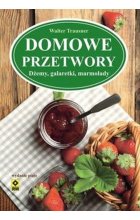 Domowe przetwory Dżemy galaretki marmolady