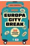Europa City Break